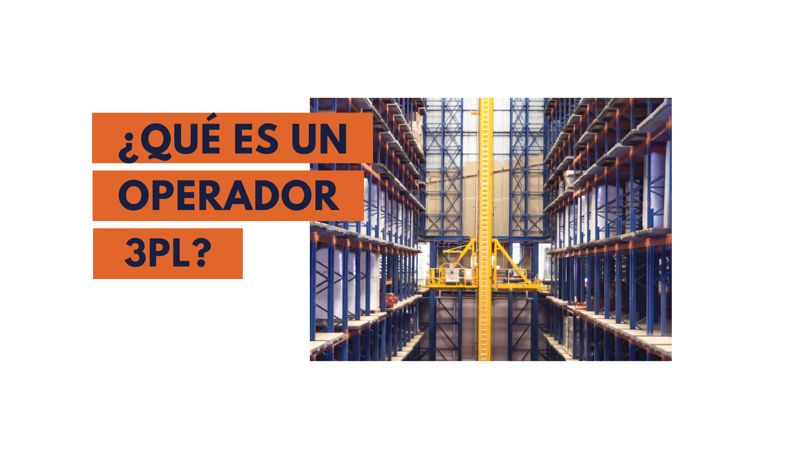 ¿Qué es un operador 3PL? | Goucargo