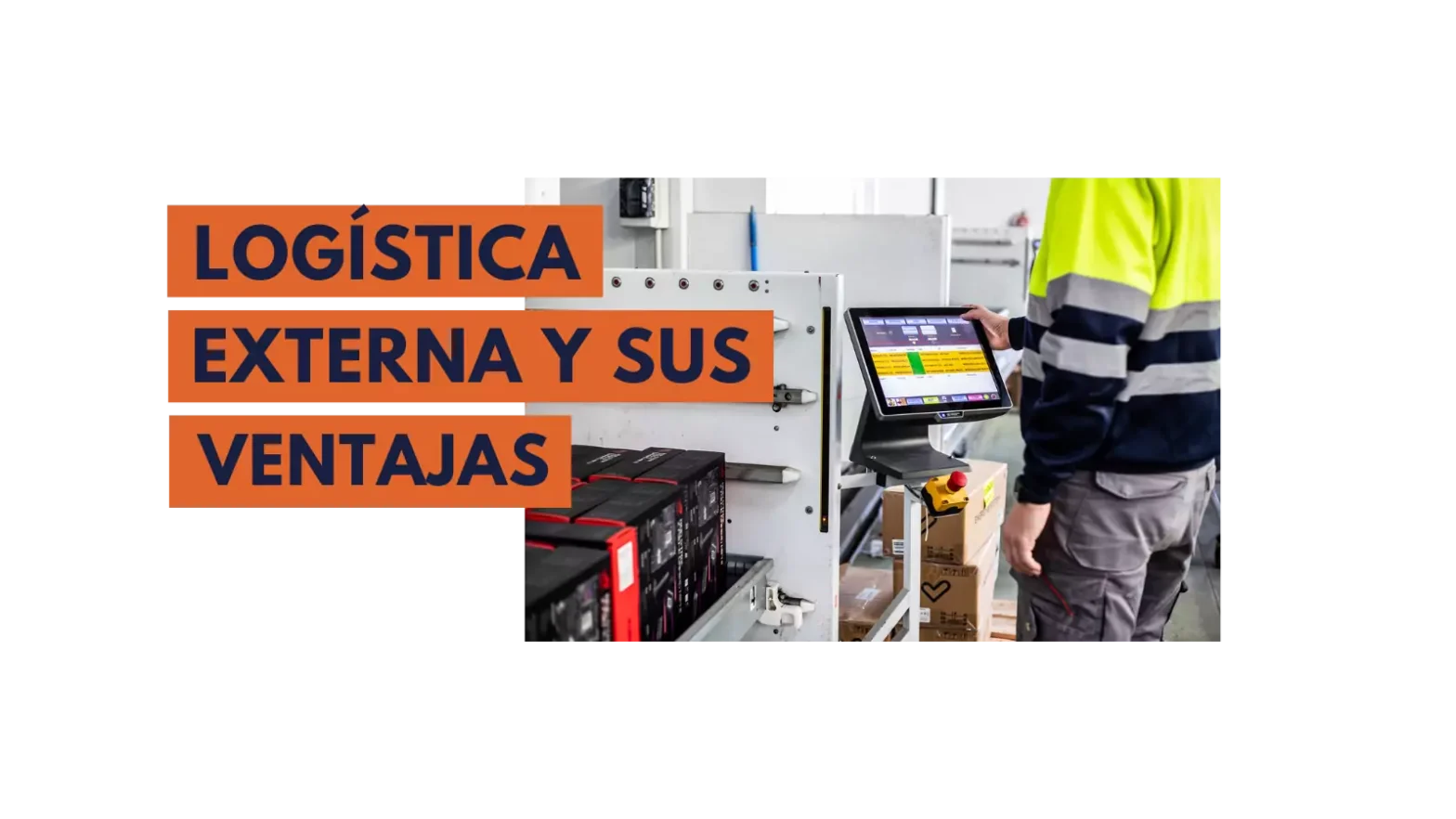 Ventajas de la logística externa