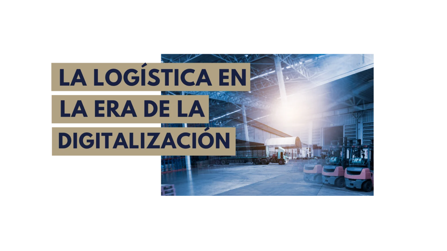 Logística en la era de la digitalización